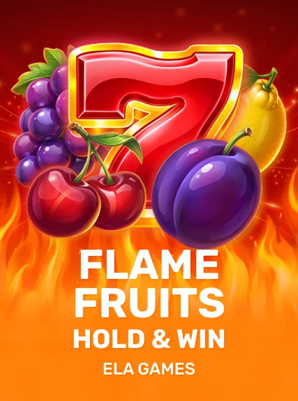 Flame Fruits Hold & Win