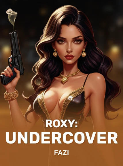 Roxy: Undercover