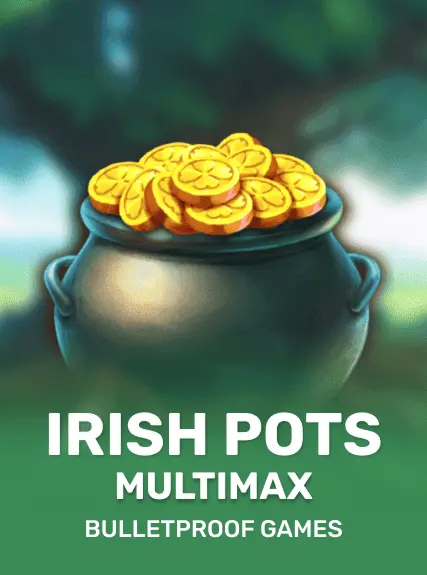 Irish Pots MultiMax